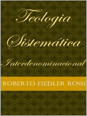 cover image of Teologia Sistemática Interdenominacional